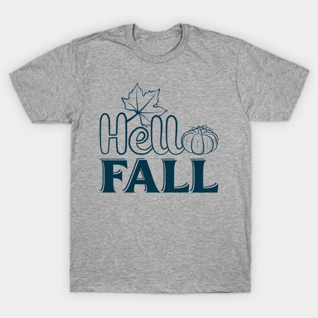 Hello Fall T-Shirt by Zombie Girls Design